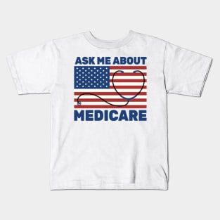 Ask Me About Medicare Health Insurance Sales Agent usa Flag Kids T-Shirt